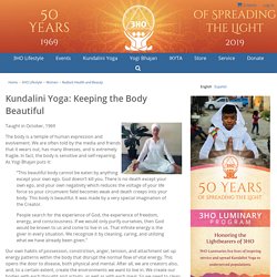 Kundalini Yoga: Keeping the Body Beautiful