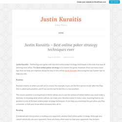 Justin Kuraitis – Best online poker strategy techniques ever – Justin Kuraitis