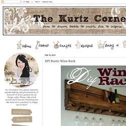 The Kurtz Corner: DIY Rustic Wine Rack