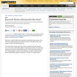 Kurzweil: Brains will extend to the cloud