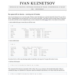 Ivan Kuznetsov › No space left on device – running out of Inodes