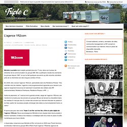 Triple C : L’agence 1R2com