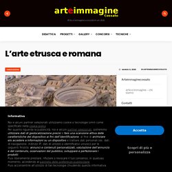 L'arte etrusca e romana -