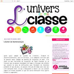 L'univers de ma classe: L'Atelier de Mathématiques