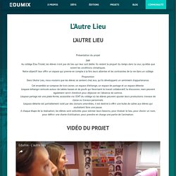 L’Autre Lieu – Edumix