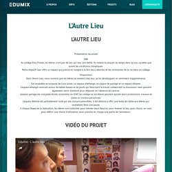 L’Autre Lieu – Edumix