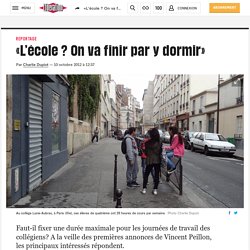 «L’école ? On va finir par y dormir»