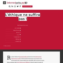 L’éthique ne suffira pas !