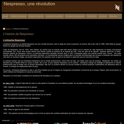 L'histoire de Nespresso - Nespresso, une révolution