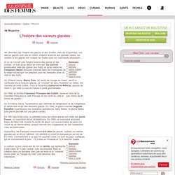 L'histoire des saveurs glacées