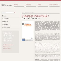 L'urgence Industrielle !