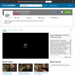 All videos from La Bande Passante (labandepassante) on Dailymotion