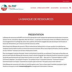 La banque de ressources - RNPAT