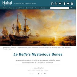 La Belle’s Mysterious Bones
