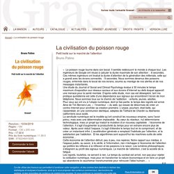 La civilisation du poisson rouge