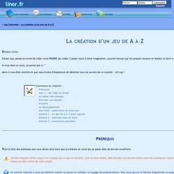 La création d'un jeu de A à Z