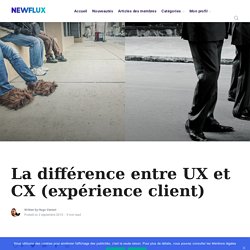 La différence entre UX et CX