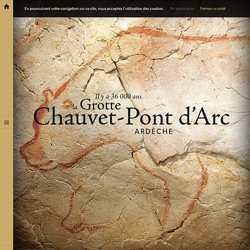 La Grotte Chauvet-Pont d'Arc - Ardèche, France
