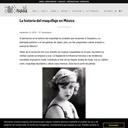 La historia del maquillaje en México