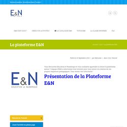 La plateforme E&N