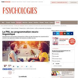 La PNL ou programmation neuro-linguistique