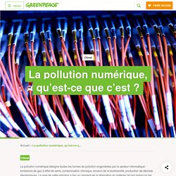Impact environnemental du numérique : il est temps de renouveler Internet - Greenpeace France