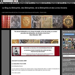 Le Blog du Bibliophile, des Bibliophiles, de la Bibliophilie et des Livres Anciens: La restauration d'une Coiffe
