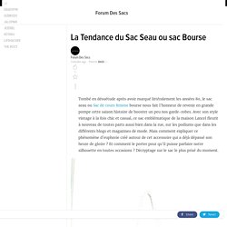 La Tendance du Sac Seau ou sac Bourse