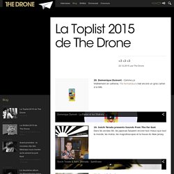 La Toplist 2015 de The Drone