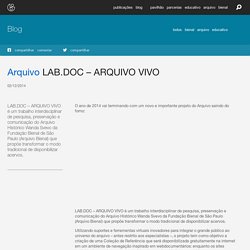LAB.DOC – ARQUIVO VIVO - blog bienal