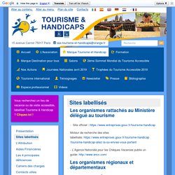 Sites labellisés Tourisme et Handicaps