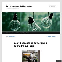 Les 10 espaces de coworking à connaître sur Paris