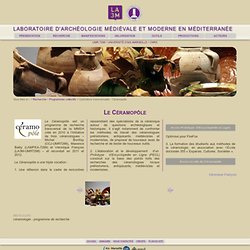 LA3M : Programmes collectifs - Céramopôle - Laboratoire d'Archéologie Médiévale et Moderne en Méditerranée - ex LAMM - Aix-Marseille Université - CNRS UMR 7298