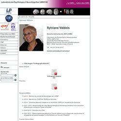 Laboratoire de Psychologie et NeuroCognition UMR5105 - Sylviane Valdois
