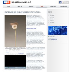 Laboratories : HRL Researchers Develop World’s Lightest Material