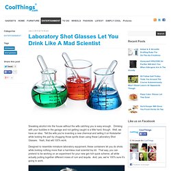 Laboratory Shot Glasses Let You Drink Like A Mad Scientist