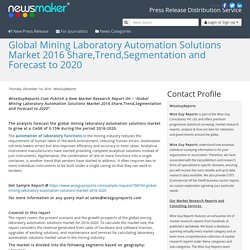 Global Mining Laboratory Automation Solutions Market 2016 Share,Trend,Segmentation and Forecast to 2020
