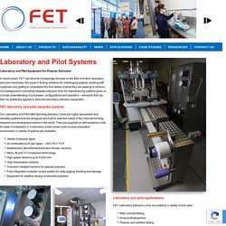 Bespoke pilot and laboratory melt spinning extrusion lines from FET