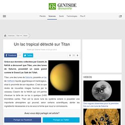 Un lac tropical détecté sur Titan