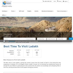 Best time to visit Ladakh - Weather, Seasons, Climate in 2020