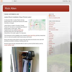 Rick Allen: Ladera Ranch Installation Stops Pinhole Leaks!