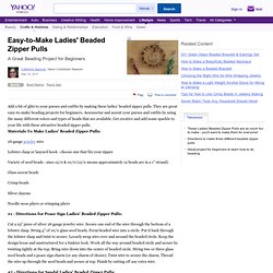Easy-to-Make Ladies' Beaded Zipper Pulls
