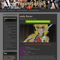 Lady Oscar - Toonitalia