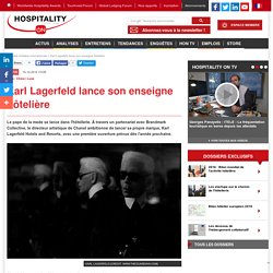 Karl Lagerfeld lance son enseigne hôtelière