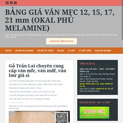 Gỗ Trần Lai chuyên cung cấp ván mfc, ván mdf, ván lmr giá sỉ