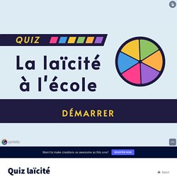 Quiz laïcité by CDI Donzelot_Limoges on Genially