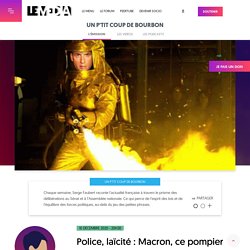 10 déc. 2020 Police, laïcité : Macron, ce pompier pyromane