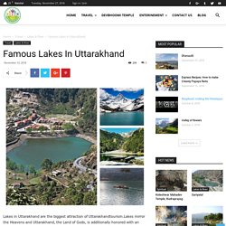 Lakes in Uttarakhand -20 Famous Lakes of Uttarakhand