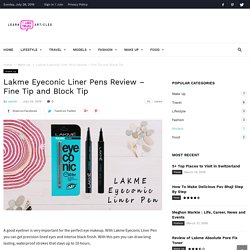 Lakme Eyeconic Liner Pens Review – Fine Tip and Block Tip