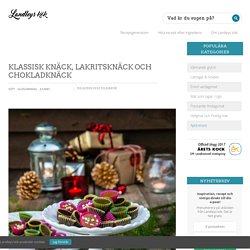 Knäck – Recept – Klassisk, Lakritsknäck och Chokladknäck